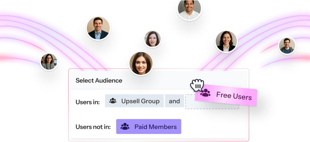 Target the right users with confidence