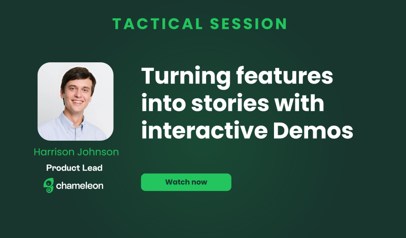 Turning features into stories with interactive Demos